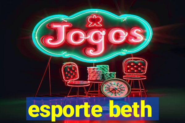 esporte beth